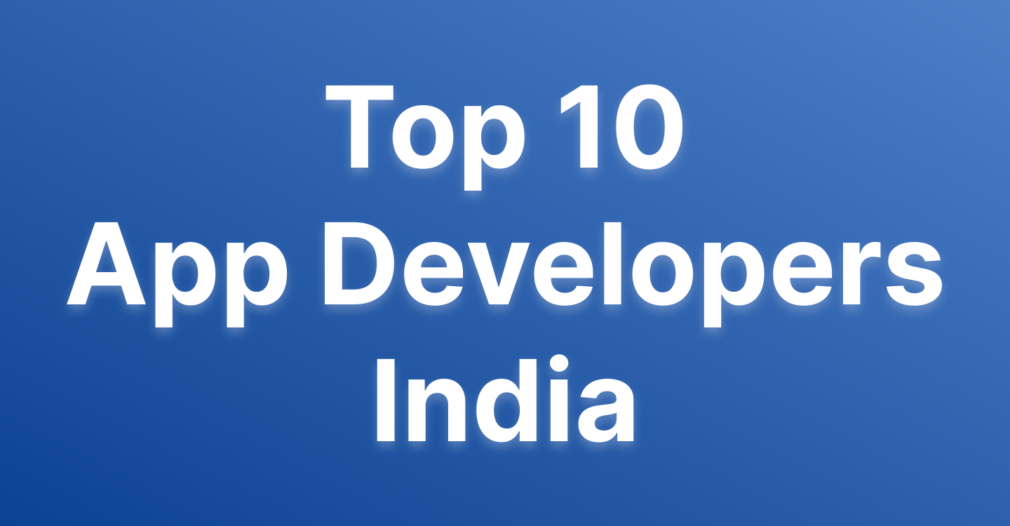 Top 10 app developers India