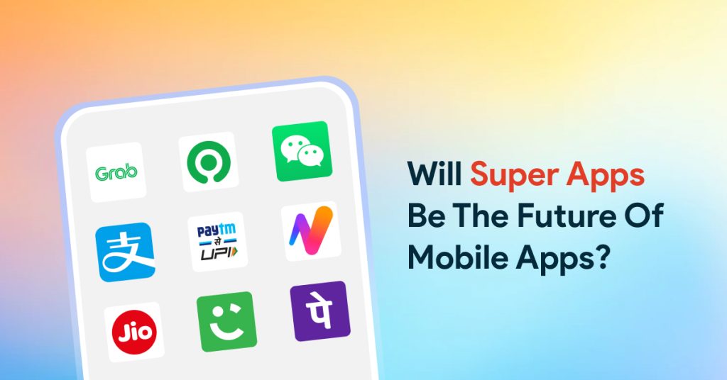 The Rise of the Super App  All-in-One Apps and the Future of User Experience