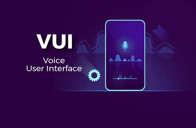 Voice User Interfaces (VUIs) Building Apps for a Voice-Activated World