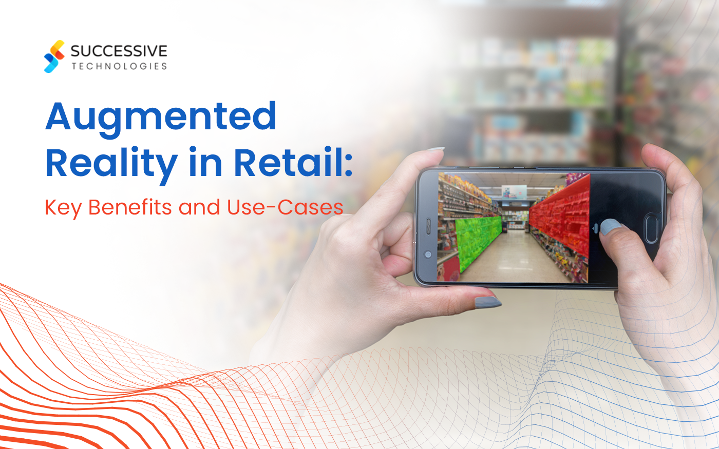 Developing Augmented Reality Apps for Retail