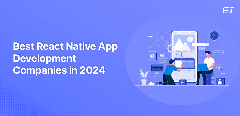 Hire a Top React Native Development Company in the [Your Continent] Market