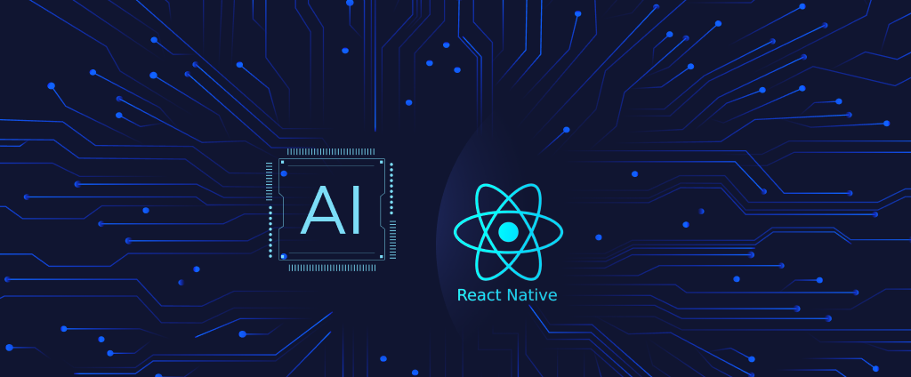 Building Apps that Win in 2024: Leverage AI, 5G, and React Native for Success